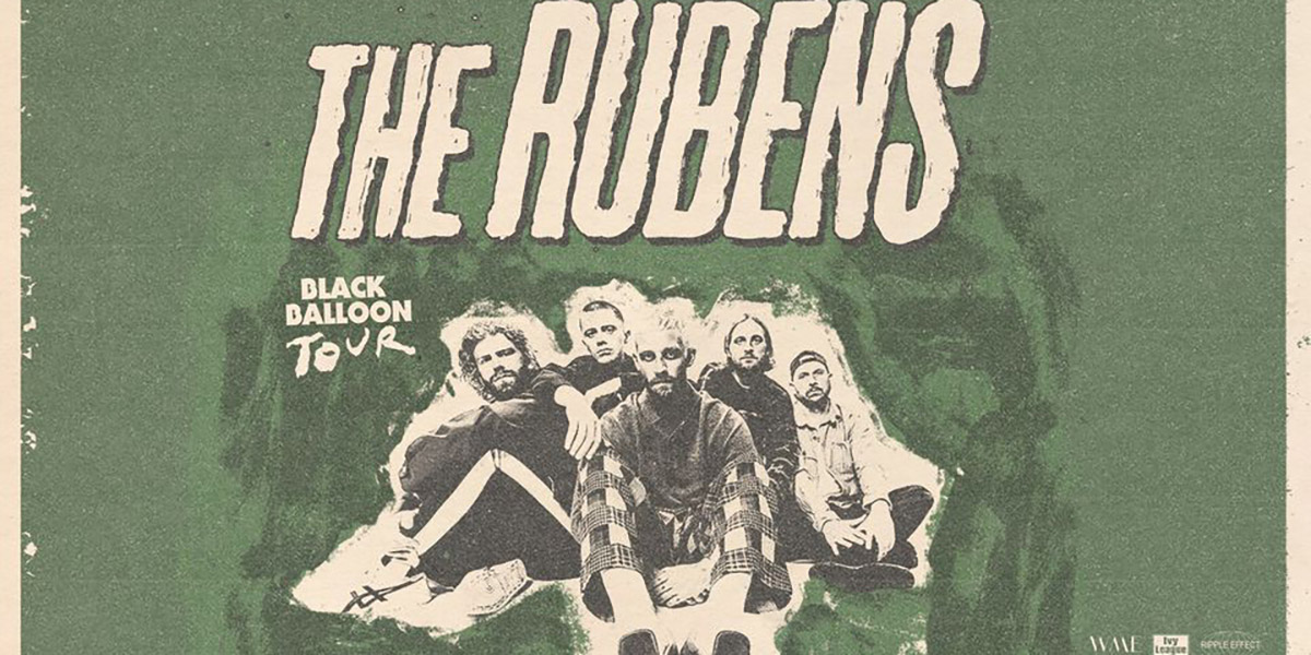 A poster promoting The Rubens Black Balloon Tour.
